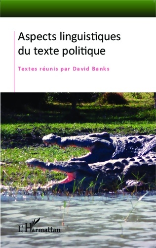 Aspects linguistiques du texte politique - David Banks