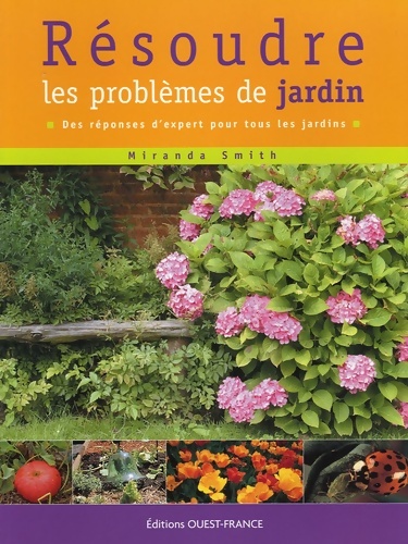 Résoudre les problèmes de jardin - Miranda Smith