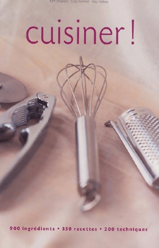 Cuisiner ! - Kim Rowney
