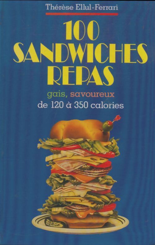 100 sandwiches-repas - Thérèse Ellul-Ferrari
