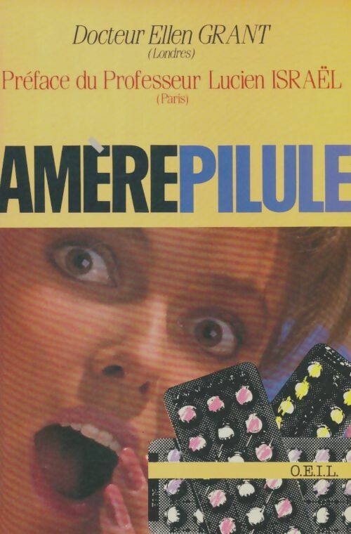 Amère pilule : Le contraceptif parfait est-il sans danger ? - Ellen Grant