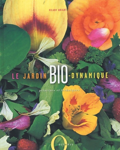Le Jardinage bio-dynamique - H. Wright