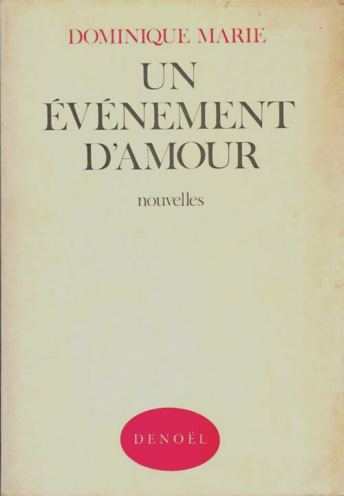 Un événement d'amour - Dominique Marie