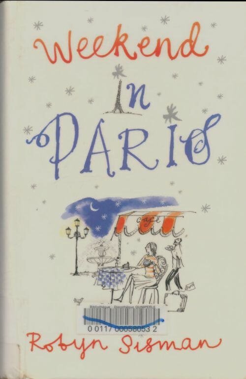 Weekend in Paris - Robyn Sisman