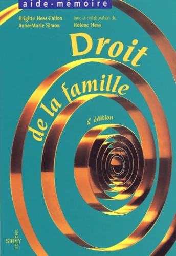 Droit de la famille : 4ème édition - Anne-Marie Simon
