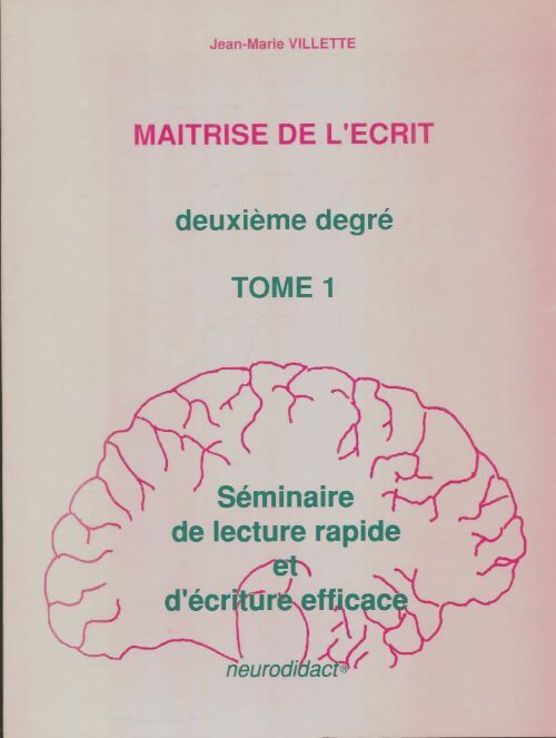 Maîtrise de l'écrit deuxième degré Tome I - Jean Marie Villette