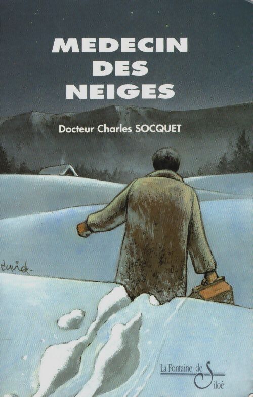 Médecin des neiges - Charles Socquet