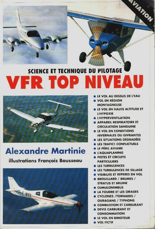 Science et technique du pilotage vfr top niveau - Alexandre Martinie