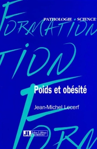 Poids et obésité - Jean-Michel Lecerf