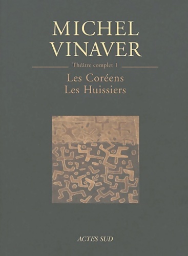 Les Coréens et les Huissiers - Michel Vinaver