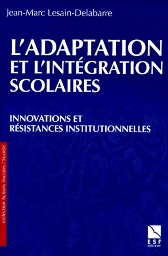 Adaptation et intégration scolaires - Lesain
