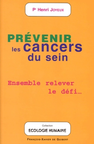 Prévenir les cancers du sein - Henri Joyeux