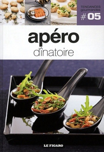 Apéro dînatoire Tome V - Figaro (le)
