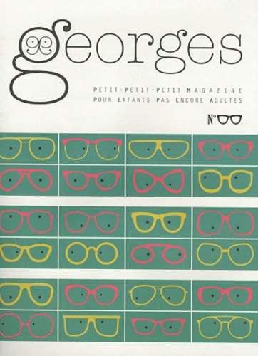 Magazine Georges n°6 - Lunettes : N°Mars 2012 - Collectif