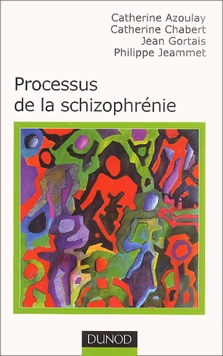 Processus de la schizophrénie - Azoulay