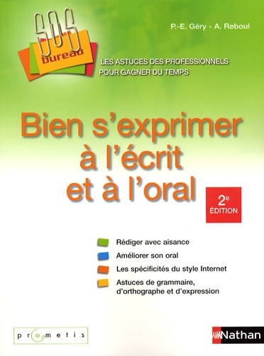 Bien s'exprimer à l'écrit et à l'oral - Paul-Emmanuel Géry
