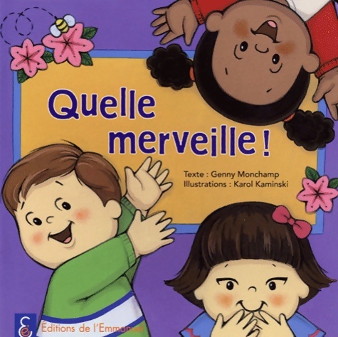 Quelle merveille ! - Genny Monchamp