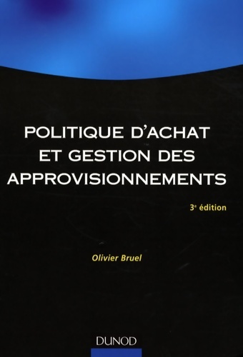 Politique d'achat et gestion des approvisionnements - Olivier Bruel