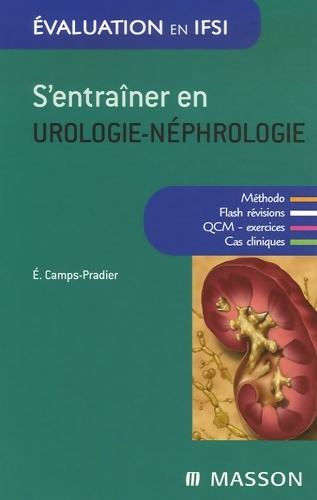 S'entraîner en urologie-néphrologie - Évelyne Camps-Pradier