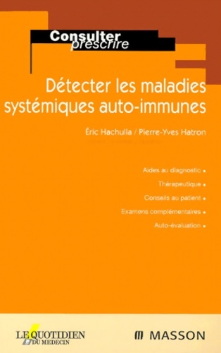 Détecter les maladies systémiques auto-immunes - Eric Hachulla