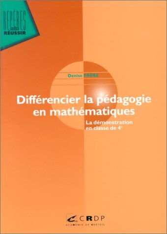 Différencier la pédagogie en mathématiques - Denise Frère