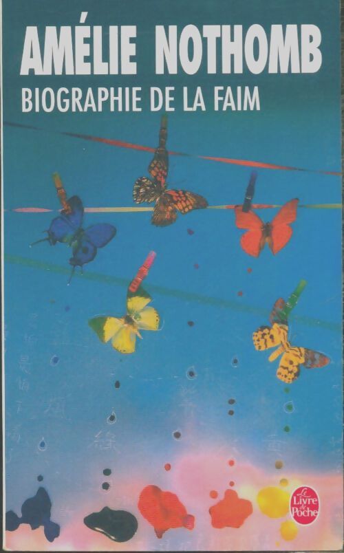 Biographie de la faim - Amélie Nothomb