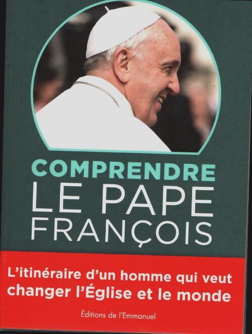 Comprendre le pape françois - Andrea Riccardi