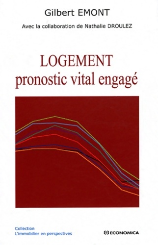 LOGEMENT pronostic vital engagé - Gilbert Emont