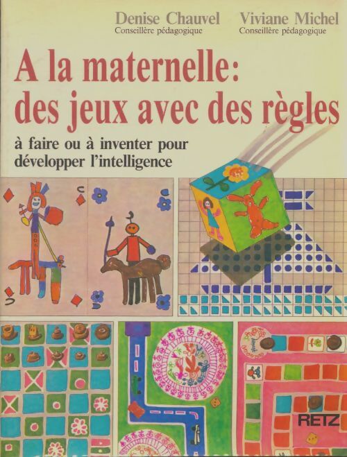 À la maternelle des jeux avec des règles : À faire ou à inventer pour développer l'intelligence - Christine Michel