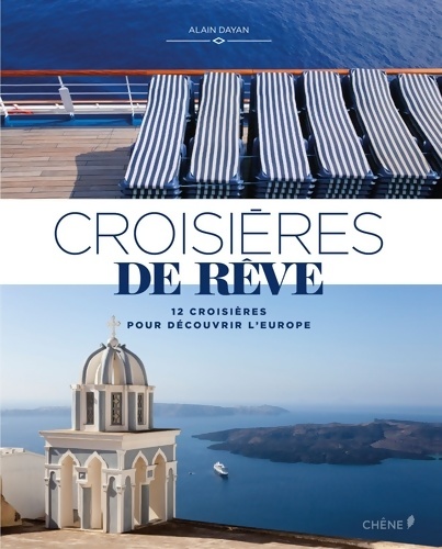 Croisières de rêve - Alain Dayan