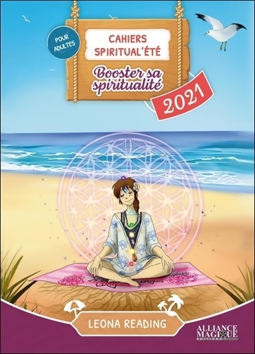 Cahiers Spiritual'été 2021 : Booster sa spiritualité - Leona Reading
