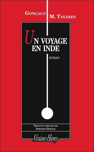 Un voyage en Inde - Gonçalo M. Tavares