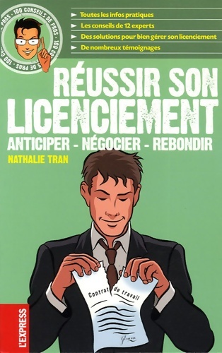 Réussir son licenciement : Anticiper Négocier Rebondir - Nathalie Tran