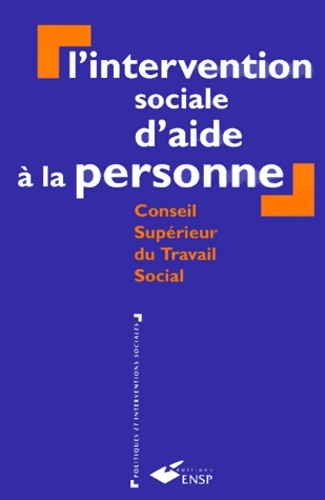 L'intervention sociale d'aide à la personne - C. S. T. S.