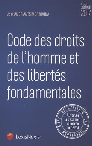 CODE DES DROITS DE L HOMME ET DES libertés FONDAMENTALES 2017 - ANDRIANTSIMBAZOVINA JOEL