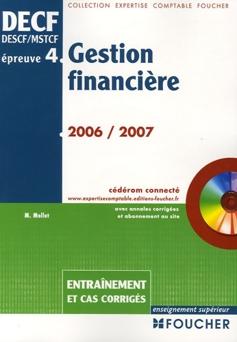 Gestion financière DECF/DESCF/MSTCF épreuve n°4 : Entraînement et cas corrigés - Michèle Mollet