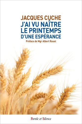 J'ai vu naitre le printemps d'une esperance - Jacques Cuche