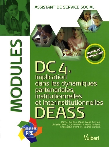 Modules DC4 DEASS : Implication dans les dynamiques partenariales institutionnelles et interinstitutionnelles assistant de service social - Yvette