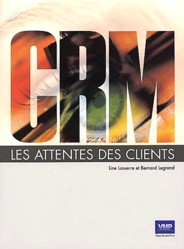 CRM : Les Attentes des clients - Line Lasserre