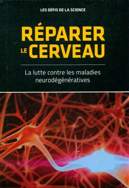 Réparer le cerveau - Collectif
