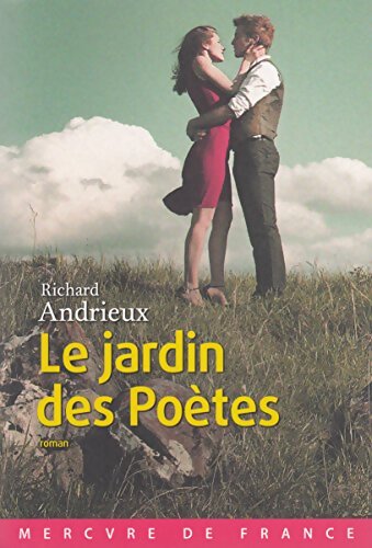 Le jardin des poètes - Richard Andrieux