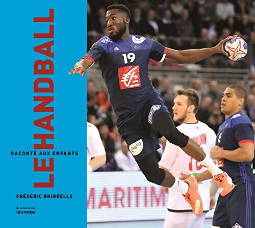 Le handball raconté aux enfants - Frédéric Brindelle