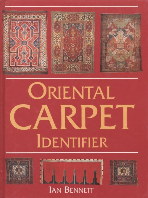 Oriental carpet identifier - Ian-Bennett
