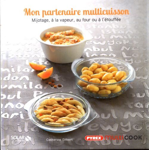 Mon partenaire multicuisson - Catherine Gilbert
