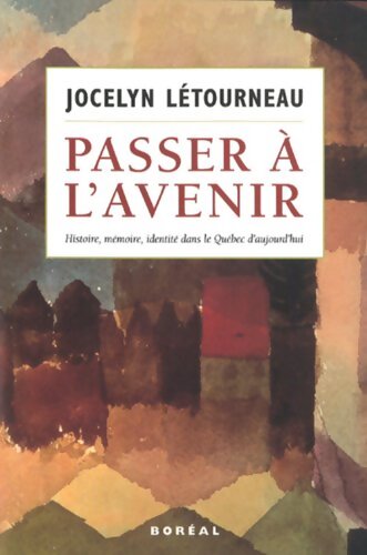 Passer à l'avenir - Jocelyn Letourneau