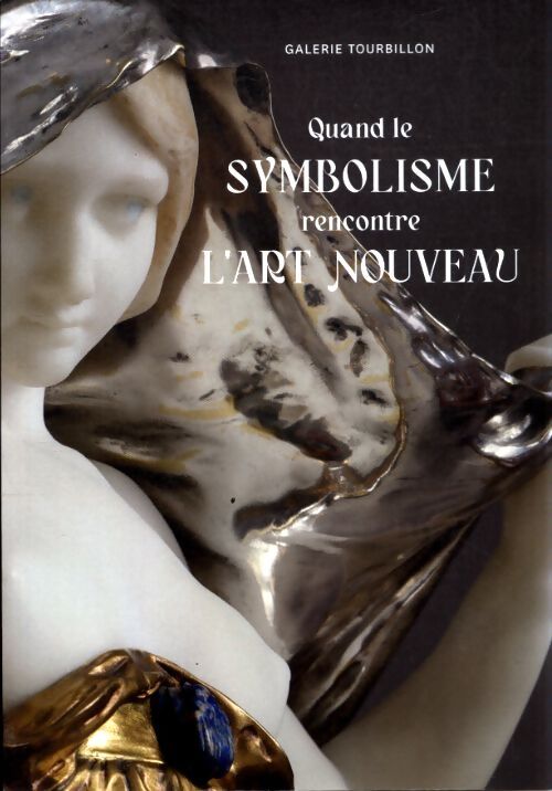 Quand le symbolisme rencontre l'art nouveau - Collectif