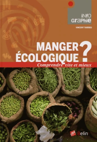 Manger ÉCOLOGIQUE ? - Vincent Tardieu