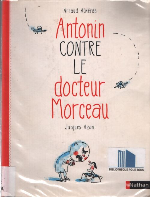 Antonin contre le docteur morceau - Arnaud Alméras