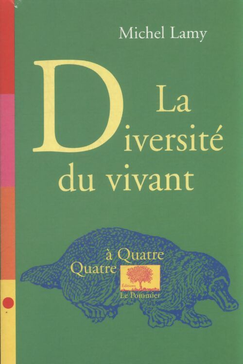 La diversité du vivant - Michel Lamy