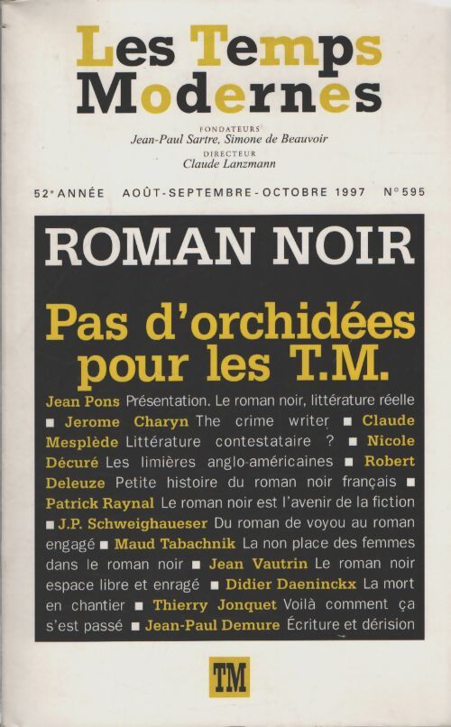 Les temps modernes : Roman noir. Pas d'orchidées pour les t. M. - Collectif